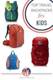 The Best Kids Travel Backpack Options For All Ages No Back Home Travel Backpack Essentials Best Travel Backpack Travel Backpack