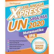 Uji kemampuan soal tipe un untuk belajar mandiri dalam menjawab soal tipe un per indikator dalam setiap kompetensinya. Buku Erlangga X Press Un Sma Ma 2020 Matematika Ipa 0045100950 Shopee Indonesia
