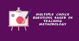 Multiple Choice Questions Based On Teaching Methodology Get Teaching Aptitude Multiple Choice Question Answers Teaching Aptitude Teaching Methodology Teaching