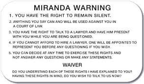 That is, their right to refuse to answer questions or provide information to law enforcement or other officials. Miranda Warnings Bruce Alan Block P L C