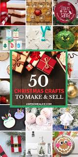 Everything to get you through this holiday season from the hottest gift ideas, to christmas recipes & food, cocktails and inspirational stories. 50 Christmas Crafts To Make And Sell For Profit Awesome Alice