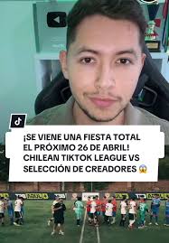 Una Fiesta Futbolera: Chilean TikTok League vs Colombia
