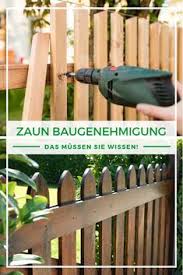Zaun Baugenehmigung Alle Infos Zur Einfriedung In 2020 Humor