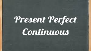 The present perfect progressive (continuous) is actually easier to understand than the present perfect simple tense. Present Perfect Continuous Tense English Grammar Tutorial Video Lesson Youtube