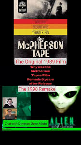 Why The McPherson Tape (aka U.F.O. Abduction) was Remade in 1998 👽  #deanalioto #moviedirector