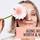 Aging with Worth & Value event image