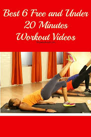 Best 6 Free And Under 20 Minutes Workout Videos Oh Sweet Basil 20 Minute Workout 20 Minute Workout Video Workout Videos