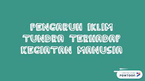 Check spelling or type a new query. Geografi Ting 2 Bab 7 Iklim Tundra Youtube