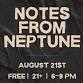Notes From Neptune (DMA Sunset Summer Series)