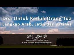Doa Untuk Kedua Orang Tua Lengkap Arab Latin Dan Artinya Youtube Kekuatan Doa Doa Orang