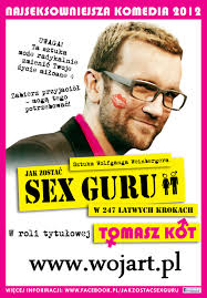 Jak zostać SEX GURU - komedia Porozmawiajmy o sexie... - Agencja  Artystyczna WojART, komedie teatralne, bilety do teatru