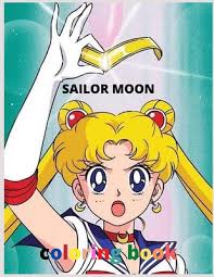 You can easily print or download them at your convenience. Sailor Moon Coloring Book For Kids And Adults With Fun Easy And Relaxing By Snor Coloring