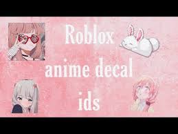 Roblox anime decal id codes. Roblox Decal Id Codes Anime 06 2021