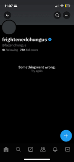 At 11:07 PM Pacific Time, fallenchungus has deactivated his Twitter :  rcoaxedintoasnafu