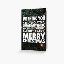 Wishing You A Self Isolating Quarantined 6 Foot Apart Social Distancing Merry Christmas 2020 Greeting Card By Ampersandcuster Christmas Wishes Quotes Merry Christmas Greetings Greeting Cards