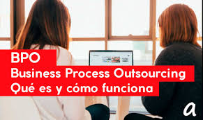 Sin embargo, no todas las empresas realizan los procesos de reclutamiento y de administración de su personal de manera. Bpo Que Es Y Como Funciona Business Process Outsourcing