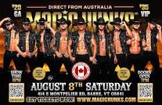 MAGIC HUNKS LIVE AUSTRALIAN TAKEOVER BARRE,VT!!!