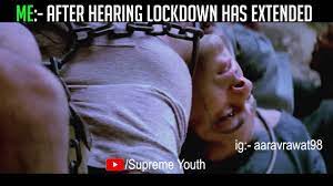 Time extended till 5 pm. Lockdown Extended Funny Meme Youtube