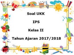 Jika informasi ini bermanfaat, silahkan share kepada teman, kerabat atau keluarga yang memerlukan. Soal Ukk Uas Ips Kelas 2 Semester 2 Terbaru Tahun 2018 Juragan Les