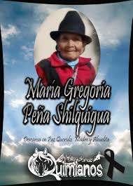 Descanse en Paz la Sra: María Gregoria Peña Shilquigua, Nuestro sentido  pésame a su esposo: Luis Carlos Guacho Guiracaja Sus hijos: Segundo José  Guagcha Peña y María Esthela Vallejo Vacacela Sus hijos