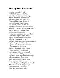 Sick By Shel Silverstein I Memorized This And Presented It To My Class In Grade 7 Mr O Black S Class G Shel Silverstein Poems Silverstein Poems Funny Poems