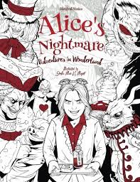 Little activity book stained glass coloring books. Alice S Nightmare In Wonderland Colouring Book Buy Online In Fiji At Fiji Desertcart Com Productid 21482661