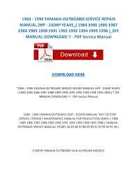 Get yamaha 85 hp outboard motor parts at up to 80% off msrp. 1984 1996 Yamaha Outboard Service Repair Manual 2 Hp 250hp Years
