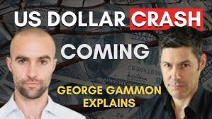 US Dollar Crash Coming: From Bretton Woods to the Endgame with George Gammon