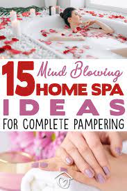 15 Mind Blowing Home Spa Ideas For Complete Pampering Diy Spa Day Home Spa Diy Spa