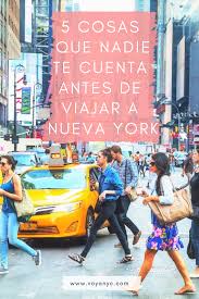 5 Cosas Que Nadie Te Cuenta Antes De Viajar A Nueva York Viajes A New York Viajes Viaje A Nueva York