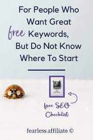 Find Free Keywords From Google Free Seo Checklist Keyword Planner Keyword Tool Blogging Advice