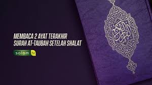 Menyegerakan taubat dan keutamaan bulan ramadhan. Membaca 2 Ayat Terakhir Surah At Taubah Setelah Shalat Ustadz Ali Masnur Lc Youtube