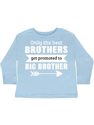 Only The Best Brothers Get Promoted To Big Brother Toddler Long Sleeve T Shirt Walmart Com Walmart Com