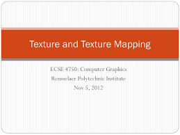Texture Mapping In Computer Graphics Ppt Ppt - Texture And Texture Mapping Powerpoint Presentation, Free Download -  Id:2494922