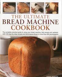 See more ideas about bread maker recipes, bread maker, panasonic. The Ultimate Bread Machine Cookbook The Complete Practical Guide To Using Your Bread Machine With 150 Step By Step Recipes And Techniques Shown In More Than 650 Photographs Amazon Co Uk Jennie Shapter 0787721893646 Books