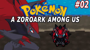 Pokemon A Zoroark Among Us Part 2 The End Pokemon Fan Game Gameplay Walkthrough Youtube