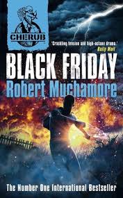 Black Friday Ebook By Robert Muchamore Rakuten Kobo In 2020 Cherub Black Friday Cherub Series