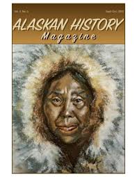 Alaskan History Magazine Nov-Dec 2020 by Alaskan History Magazine