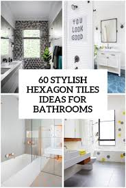 Explore this bathroom tile image gallery and get design ideas for every kind of bathroom—from. 60 Stylish Hexagon Tiles Ideas For Bathrooms Digsdigs