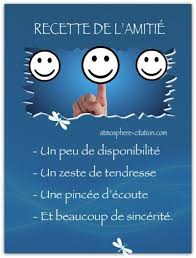 Recette De L Amitie Un Peu De Disponibilite Un Zeste De Tendresse Une Pincee D Ecoute Et Beaucoup De Childrens Quotes Friendship Quotes French Quotes