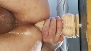 9 dildo self penetration anal lube dripping out