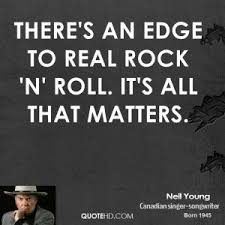 Everybody's got to reclaim these thingspoetry, rock'n'roll, political activismand it's got to be done over and over again. Quotes About Rock N Roll 455 Quotes