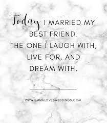 But if you want to make it more meaningful with an inspirational photo you got yesterday with tuesday instagram captions. 15 Short And Sweet Wedding Quotes For Your Big Day Emmalovesweddings