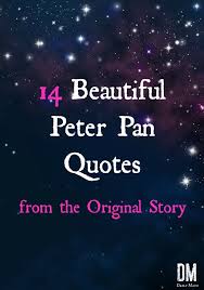 Peter Pan Sayings Peter Pan Quotes Peter Pan Baby Quotes