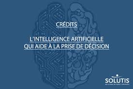 Credits L Intelligence Artificielle Qui Aide A La Prise De Decision Actualites Solutis