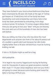It is free and quick. Xpel Incels Twitterissa Tw Rape Pedophilia Gross Nasty Incel Shit A Common Trait Of Inceldom Is The Sexualization Of Minors Much Of The Incel Complaint Is That They Don T Have Relationships With