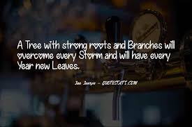 Top 100 Quotes About Tree Roots Famous Quotes Sayings About Tree Roots