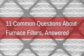 Without a filter, dirt and debris would likely become trapped in the blower, causing serious damage to the unit itself. Do Furnaces Have Filters And 11 Other Furnace Filter Q As