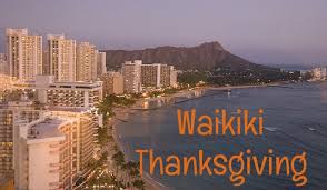 Waikiki Thanksgiving Dining Events 2019 Go Visit Hawaii