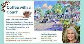 Coffee With a Coach! Heather Freeheart Wellness Program